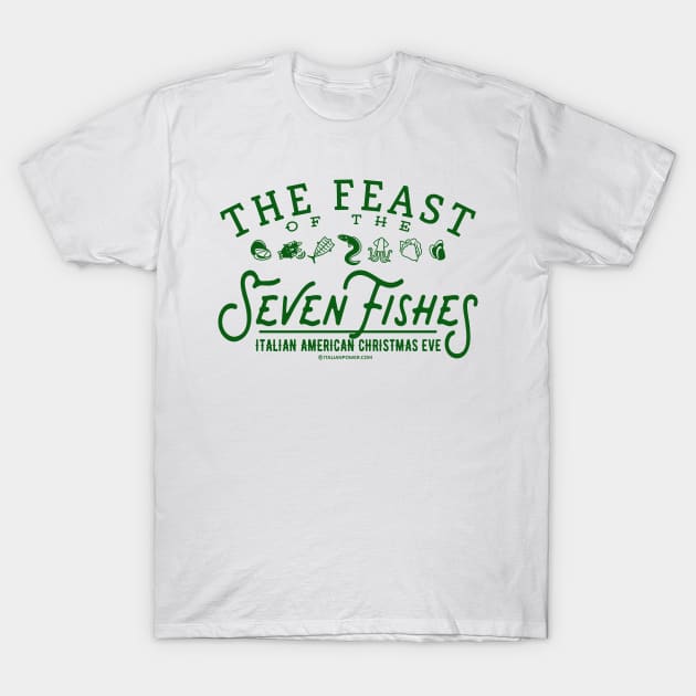 Feast of the Seven Fishes T-Shirt by ItalianPowerStore